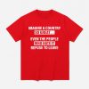 Imagine A Country So Great Even The People Who Hate It Refuse To Leave Shirt