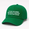 Its Cool That Women Want Me But It Makes Me Sad That Fish Fear Me Hat 2