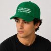 It's Cool That Women Want Me But It Makes Me Sad That Fish Fear Me Hat