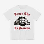 LeBron James Trust The LeProcess Shirt