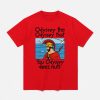 Odyssey This Odyssey That You Odyssey Deez Nuts Shirt