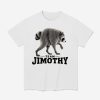 Team Jimothy Raccoon Shirt 1