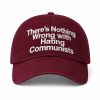 There's Nothing Wrong With Hating Communists Hat
