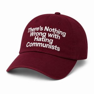There's Nothing Wrong With Hating Communists Hat1