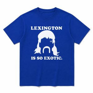 Lexington Is So Exotic Shirt 0