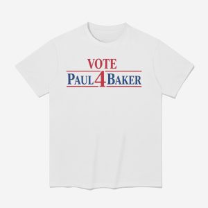 Vote 4 Paul Baker Shirt 1
