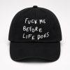Fuck Me Before Life Does Hat1