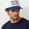 Maybe I Died Of Covid In 2020 And This Is Hell Hat