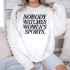 Mike McDaniel Nobody Watches Women's Sports Shirt (3)