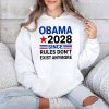 Obama 2028 Since Rules Don't Anymore Shirt (4)