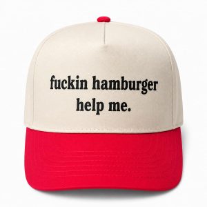 Fuckin Hamburger Help Me Hat 1