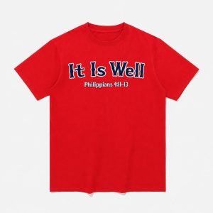 Red Sox It is Well Philippians 4 11 13 Shirt
