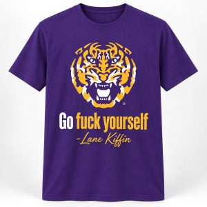 Lane Kiffin Go Fuck Yourself Shirt