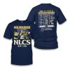 2026 Brewers NLCS Bound Two Sided Shirt2