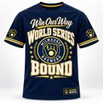 2026 Brewers World Series Bound Win Our Way Shirt