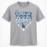 2026 Dodgers Take October Shirt