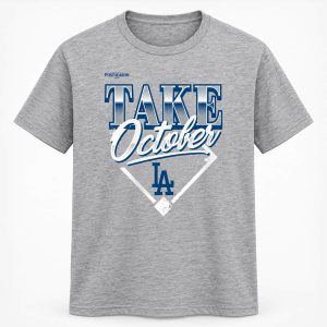 2026 Dodgers Take October Shirt