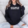Adrien Broner Thats A Awful Lot Of Respect Cuhh Shirt 4
