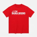 Alabama I'm Bama Bound Meme Shirt