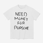 Brad Pitt Need Money For Porsche Shirt