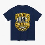 Brewers 114 Wins World Series Champions Brew-Lieve It 2026 Shirt