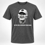 Brewers We're On A Mission From Bob Shirt