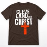 Cleveland For Christ Shirt