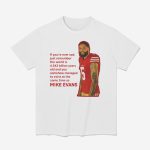 George Kittle Mike Evans Shirt