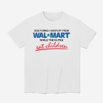 God Forbid I Shoplift From The Department Store While The Elites Eat Children Shirt