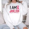 I Am Jane Doe Breast Cancer Awareness Shirt 3