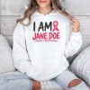 I Am Jane Doe Breast Cancer Awareness Shirt 4