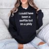 I Could Have Been A Swiftie But Im A Philly Shirt 4