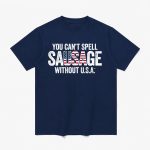 Josie Glabach You Can't Spell Sausage Without USA Shirt