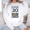 Maximum 30 Area Begins Shirt (3)