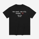 Mike Ditka Bears One Coach One City Forever 85 Shirt