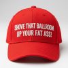 Shove That Ballroom Up Your Fat Ass Hat1