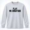 Sophie Cunningham Play Mr Brightside Sweatshirt
