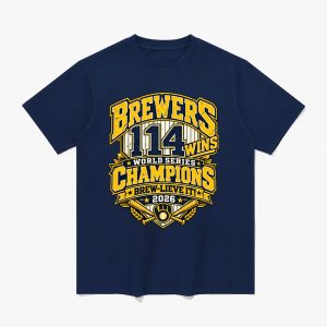 Brewers 114 Wins World Series Champions Brew-Lieve It 2026 Shirt